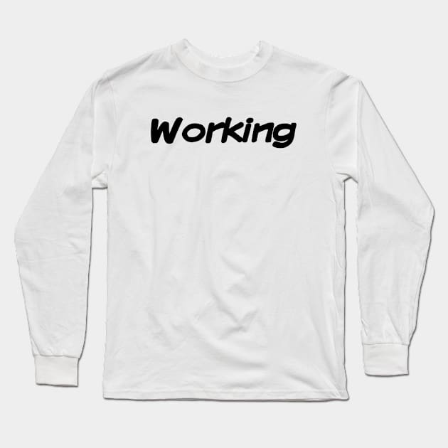 Working Long Sleeve T-Shirt by AustralianMate